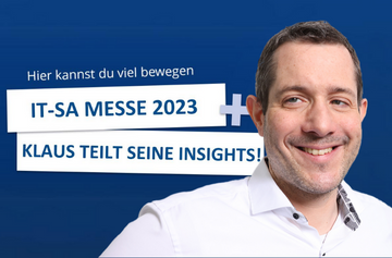 it-sa Messe 2023: Klaus teilt seine Insights und Highlights!