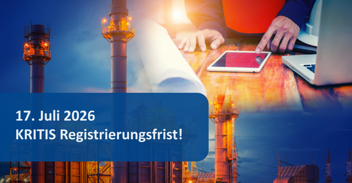 KRITIS-Dachgesetz 2026: Registrierungsfrist am 17. Juli